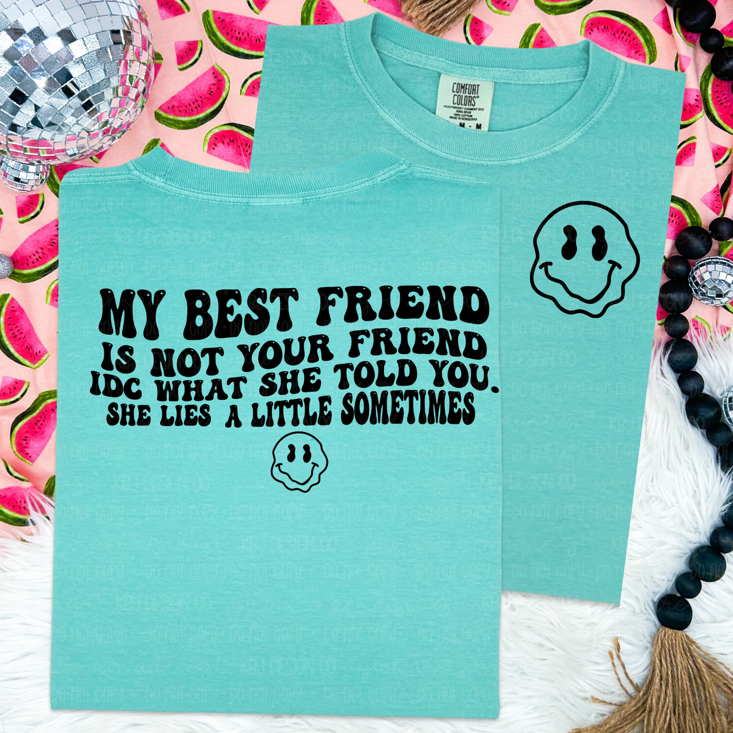 Not Your Friend - Comfort Colors Tee