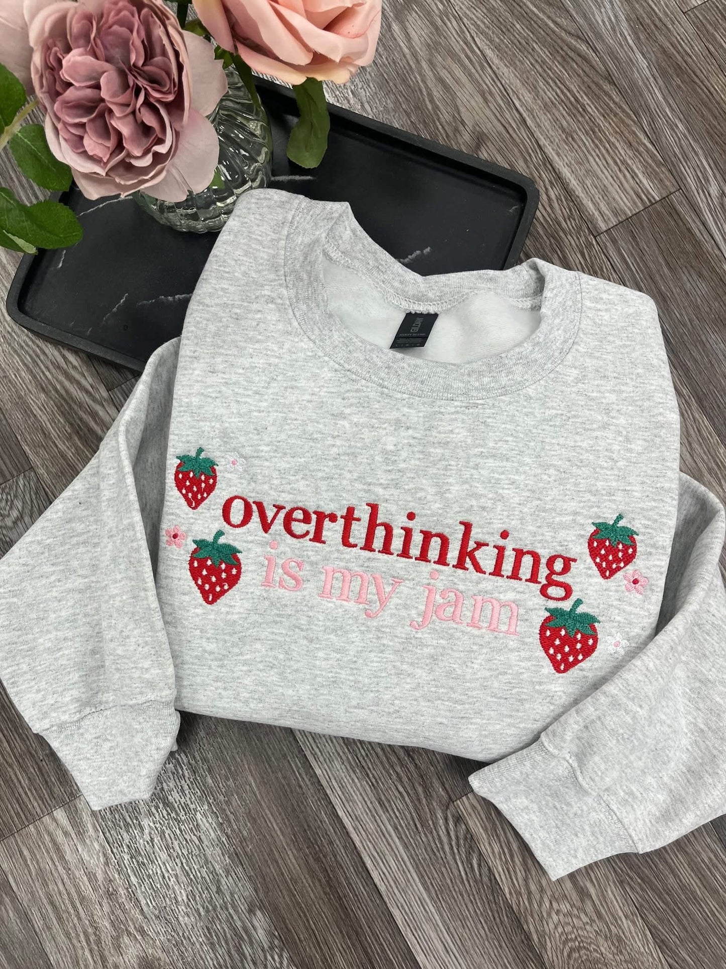 Overthinking is my Jam - Embroidered