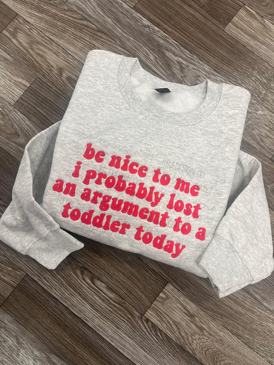 Lost Argument to Toddler - Embroidered Semi-Custom