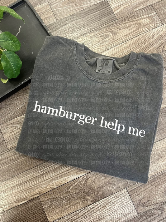 Hamburger Help Me - Embroidered