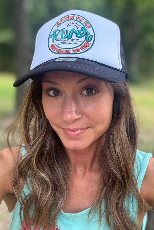 Floating the River & Killin My Liver Trucker Hat