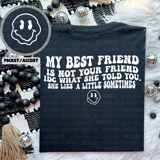 Not Your Friend - Comfort Colors Tee